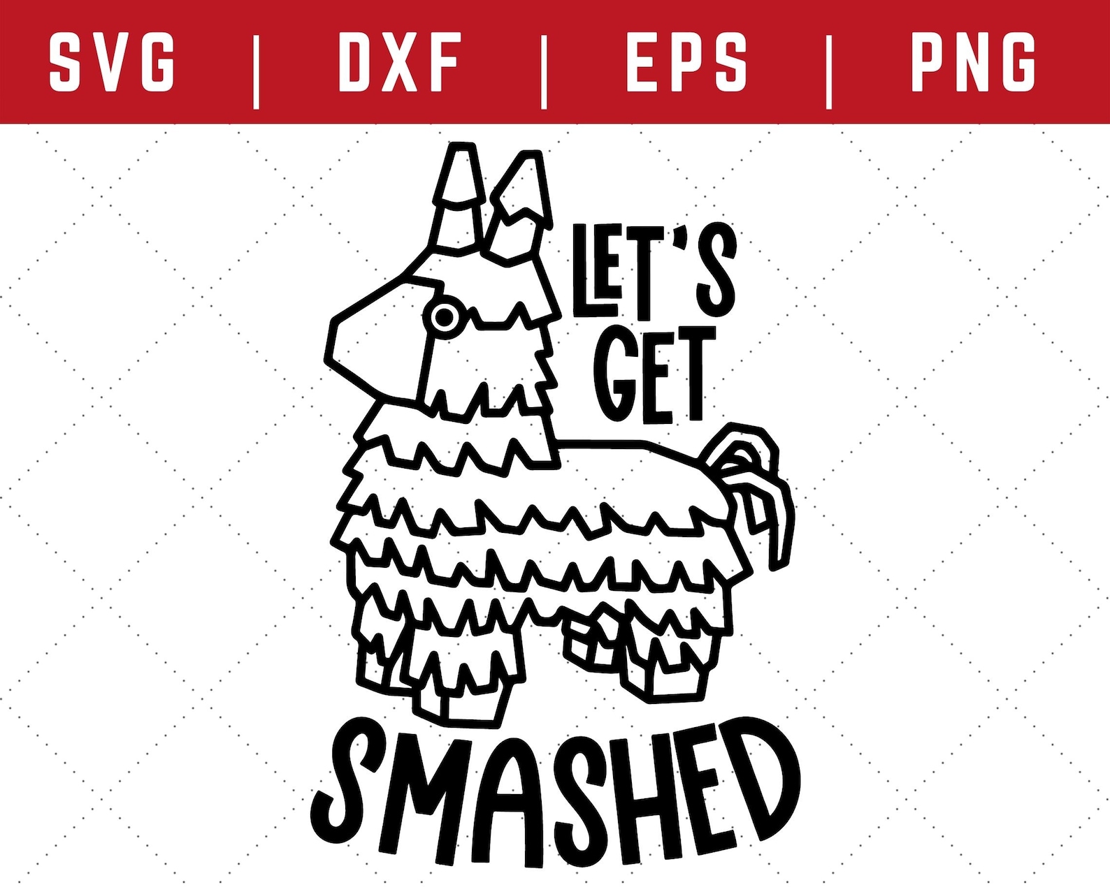 Lets Get Smashed SVG Piñata SVG SVG Files for Cricut - Etsy Australia
