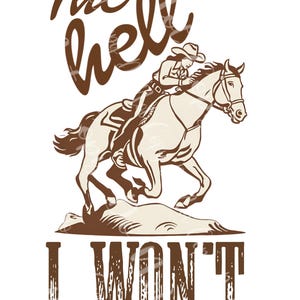 Western girl sublimation Png | Instant download | The hell I won&#39;t Png | Western shirt png | Cowgirl sublimation Png | Sassy quote png