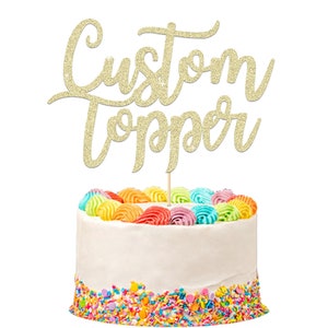 Personalized Happy Birthday Cake Topper Personalized with Any Text Any Name and Any Age - Made from 400 Gram Non-shed Double Sided Glitter