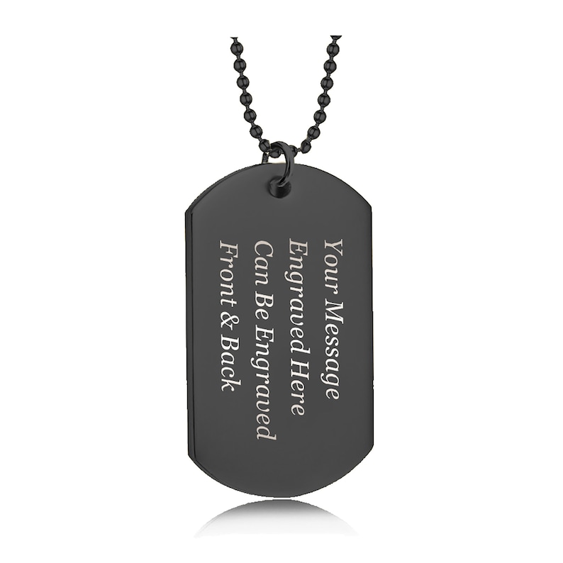 May include: Black metal dog tag necklace with a silver engraved message that reads "Your Message Engraved Here Can Be Engraved Front & Back".