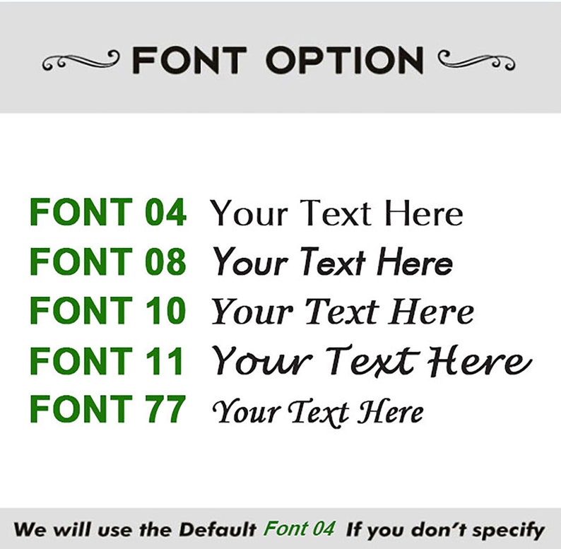 Op de afbeelding: Een witte achtergrond met groene tekst die verschillende lettertypen voor tekst opsomt. De tekst luidt bovenaan "FONT OPTION" en somt vervolgens "FONT 04", "FONT 08", "FONT 10", "FONT 11" en "FONT 77" op met de tekst "Your Text Here" in een andere lettertype stijl voor elke optie. De tekst onderaan luidt "We will use the Default Font 04 If you don't specify".