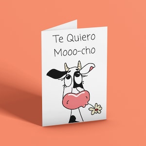 Cow “Te Quiero Mucho” |Moo Love Card | Instant Download- Digital Card- 5.5" x 8.5" Folded- Printable Card -Valentine's Day