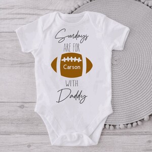 Sunday&#39;s Are For Football With Daddy ONESIE®, Newborn Baby Gift, Funny Baby onesies®, Shower gift, Daddy and me, personalized custom onesie®