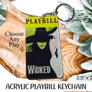 Broadway Keychain, Theater Gift, Broadway Souvenir, Acrylic Keychain, 3.5 inch by 2 inch Thick Acrylic, Theater Gift, Broadway Play Gift