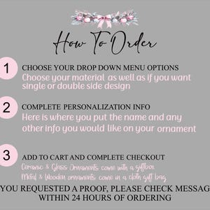 May include: A gray background with the text "How To Order" in elegant script. Instructions are numbered 1-3, detailing how to choose options, personalize, and complete checkout for ornaments. Floral and bow accents adorn the top.