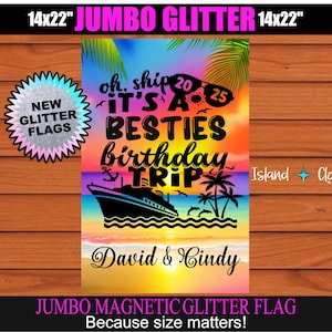 Besties Birthday Trip Flag, Oh Ship It's A Birthday Trip Banner, Cruise Birthday Flag, Friends Birthday Cruise, Cruise Door Birthday Sign