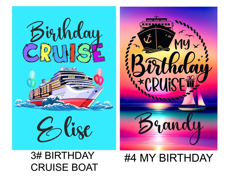K&ouml;nnte beinhalten: Zwei farbenfrohe Designs f&uuml;r eine Geburtstags-Kreuzfahrt. Das erste Design zeigt ein Kreuzfahrtschiff mit dem Text "Birthday Cruise" in Regenbogenfarben und dem Namen "Elise". Das zweite Design zeigt einen Sonnenuntergang mit einem Segelboot und dem Text "My Birthday Cruise" in einem Kreis mit dem Namen "Brandy".