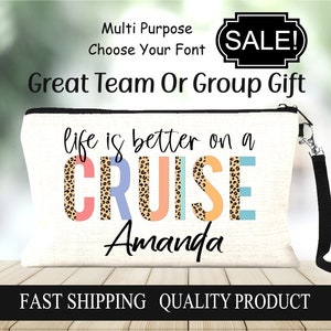 Life Is Better Cruise Custom Bag, Cruise Travel Bag, Cruise Toothbrush Bag, Cruise Travel Case, Cruise GIft Bag, Cruise Cosmetic Bag,