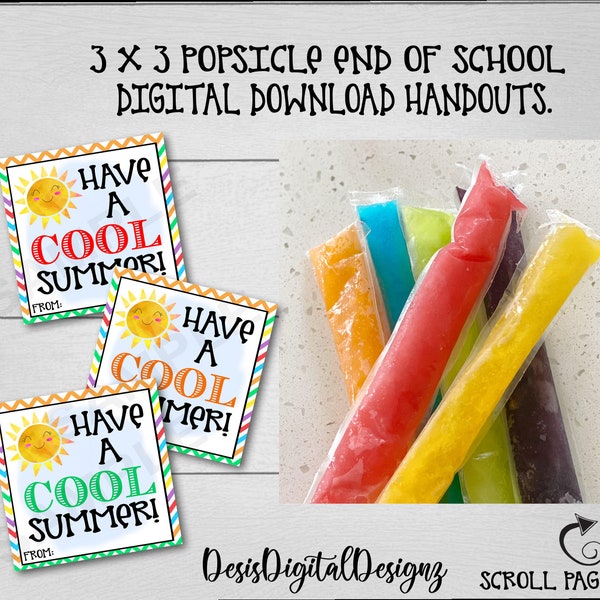 Have a Cool Summer. Popsicle handout. Last Day of School Gifts End of School Year Handout Favor Tags End of year Graduation tags Printable