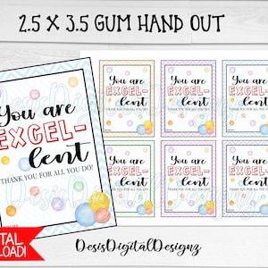 You Are EXCELLENT. Excel Gum Handout. Employee Appreciation. Staff Appreciation. Teacher Gifts. Graduation Gifts. Thank you gifts. student