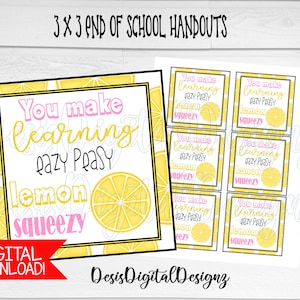You Make Learning Easy Peasy Lemon Squeezy. Last Day of School Gifts End of School Handout Favor Tags End of year Graduation tags Printable
