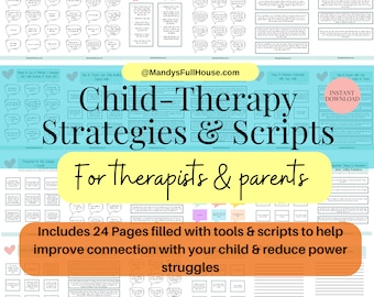 May include: A turquoise and yellow digital download for child therapy strategies and scripts. The text "Child-Therapy Strategies & Scripts" is in a large font. The text "For Therapists & Parents" is in a smaller font. The text "Includes 24 Pages filled with tools & scripts to help improve connection with your child & reduce power struggles" is in a smaller font.