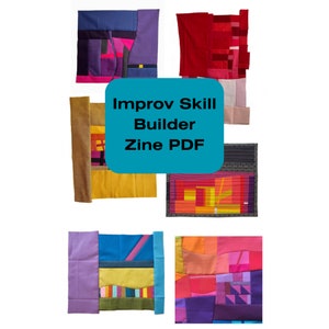 Może przedstawiać: Pięć kolorowych bloków patchworkowych z nakładającym się na obraz turkusowym prostokątem. Prostokąt zawiera tekst "Improv Skill Builder Zine PDF".