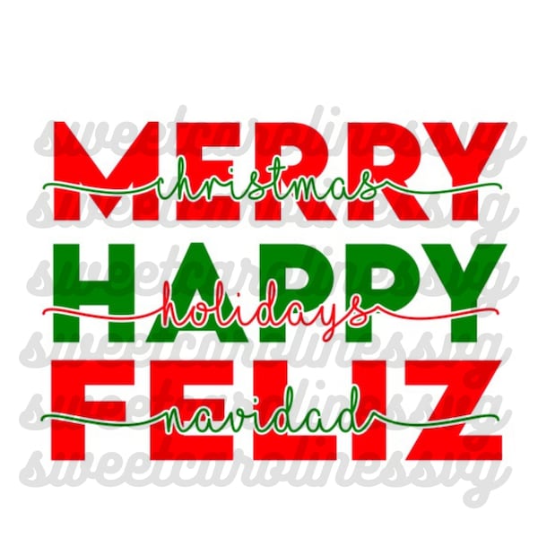 Merry Christmas Happy Holidays Feliz Navidad svg eps dxf digital download for shirts, signs mugs