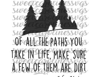 Di tutti i sentieri che prendi citazione di John Muir svg eps dxf digitale