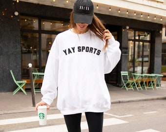 Yay Sports Sweatshirt Game Day Shirt GF tshirt Funny Excercise Shirt Bday Gifts for Friends Country Club Sweater Beachy Graphic Tees Cute T