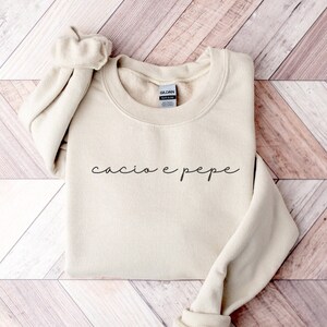 CACIO E PEPE Sweatshirt, Cacio e Pepe Shirt, Ciao Sweatshirt, Ciao Bella Sweatshirt, Foodie Sweatshirt, Funny Italian Sweatshirt, Chef Gifts