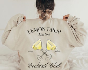 Felpa Martini Lemon Drop, girocollo Tini Time, maglione da aperitivo, camicia Vodka, idea regalo GF, felpa con cappuccio estetica, maglietta Martinis, top di Bach