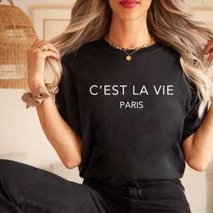 C’est La Vie Shirt, C’est La Vie T Shirt, C’est La Vie Tshirt, C’est La Vie, Paris Shirt, Cest La Vie T-Shirt, Cest La Vie T Shirt