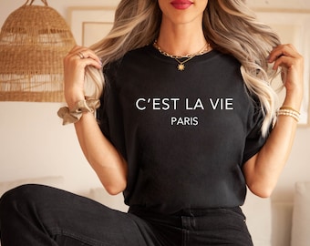 C’est La Vie Shirt, C’est La Vie T Shirt, C’est La Vie Tshirt, C’est La Vie, Paris Shirt, Cest La Vie T-Shirt, Cest La Vie T Shirt