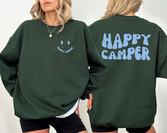 Happy Camper Sweatshirt Preppy Clothes Aesthetic Sweats I’d Hike That Shirt GF Gift Ideas Camp Bachelorette Camping Retro Party Top Camper