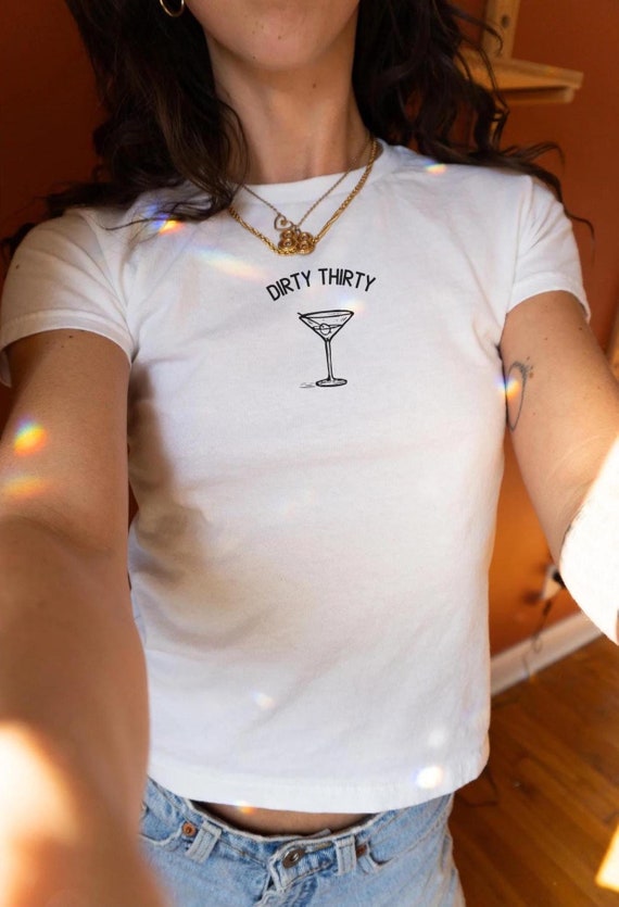 Dirty Thirty Martini Shirt 30th Birthday Shirts Tini Time Tshirt Aperitivo Tee Y2K BabyTee Alt Crop Top Bestfriend Bday Gifts Alt Crop Top