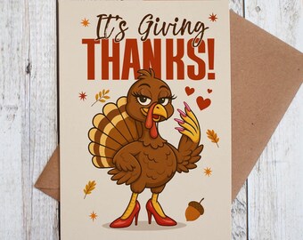 It’s Giving Thanks Card, Funny Thanksgiving Card, Sassy Turkey Greeting Card, Fall Gratitude Card, Holiday Humor Card, Blank Inside