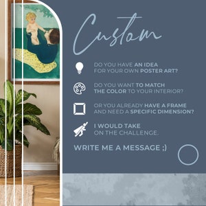 Op de afbeelding: Een blauwe poster met het woord "Custom" in wit schrift. De poster heeft vier pictogrammen en tekst die het proces beschrijft van het maken van een aangepaste poster. De tekst luidt: "Heeft u een idee voor uw eigen posterkunst? Wilt u de kleur aan uw interieur aanpassen? Of heeft u al een lijst en heeft u een specifieke afmeting nodig? Ik neem de uitdaging aan. Stuur me een bericht ;)"