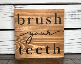 Bathroom Decor, Brush Your Teeth Sign, Cute Bathroom Sign, Rustic Bathroom Sign, Farmhouse Bathroom Sign, Bathroom Sign, 5"x5" Bathroom Sign