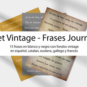 以下が含まれることがあります： スペイン語、カタロニア語、バスク語、ガリシア語、フランス語の引用句が書かれた、ヴィンテージスタイルのジャーナルカードのセット。カードは、古紙に白黒のテキストが印刷された、使い古された外観をしています。「Set Vintage - Frases Journal」というタイトルが表示されています。