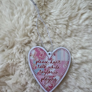 please dont talk while Taylor is playing Funny Car Air Freshener, swift Cute Girly Novelty Gift, New Driver Gift, Cute Car Accessories afbeelding 6