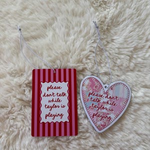 please dont talk while Taylor is playing Funny Car Air Freshener, swift Cute Girly Novelty Gift, New Driver Gift, Cute Car Accessories afbeelding 5
