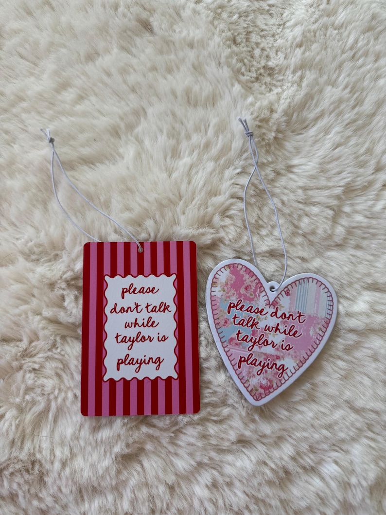 please dont talk while Taylor is playing Funny Car Air Freshener, swift Cute Girly Novelty Gift, New Driver Gift, Cute Car Accessories afbeelding 5