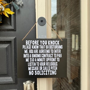 Funny no soliciting sign, you are agreeing to enter into binding contract to pay me 50 minute upfront to listen to your RELIGIOUS message