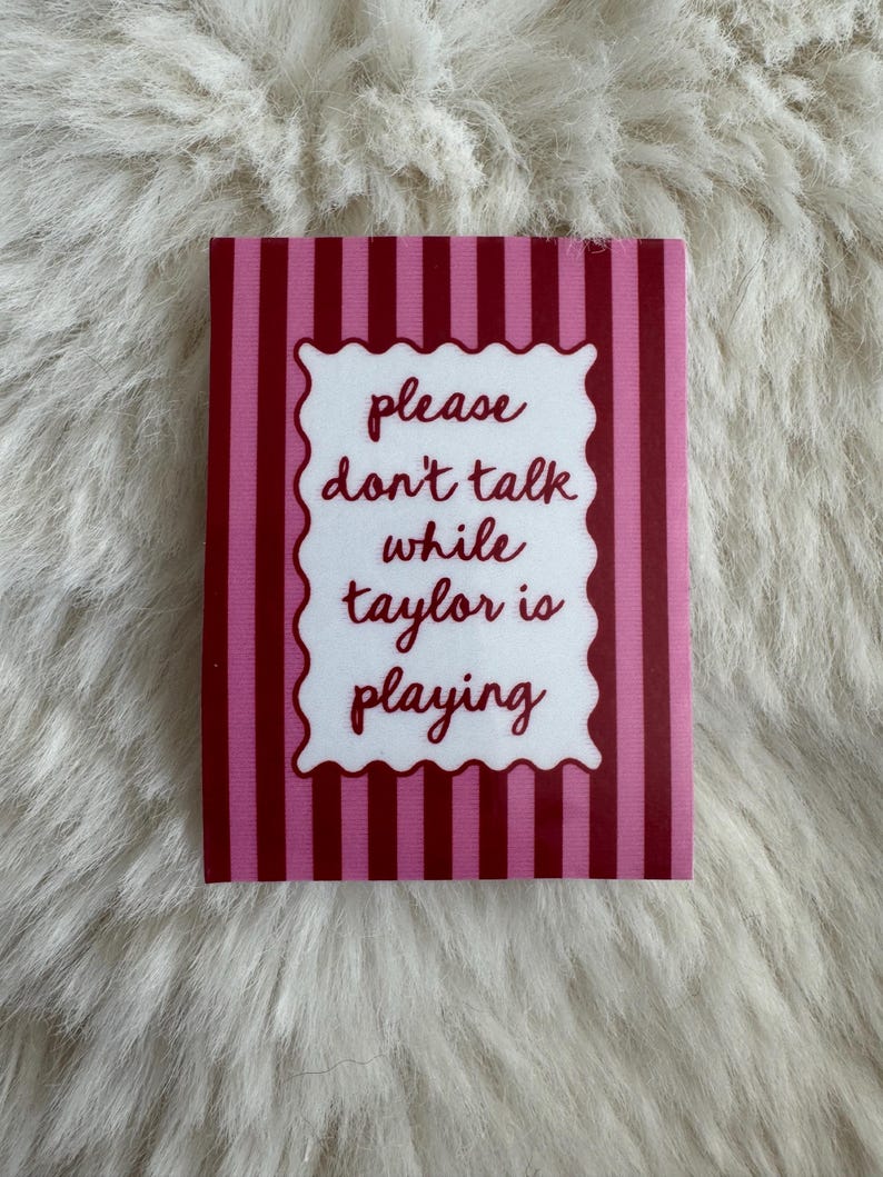 please dont talk while Taylor is playing sticker, swift Cute Girly Novelty Gift, Cute laptop Accessories, Funny Music Quote Vinyl pink Bild 1
