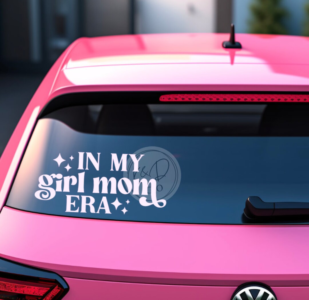 In My Girl Mom Era Vinyl Decal Girl Mom Window Stickers Etsy
