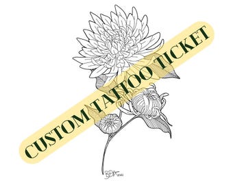 May include: A black and white line drawing of a flower with the text "CUSTOM TATTOO TICKET" across it.