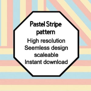 Peut inclure: Graphique numérique avec un motif de rayures pastel dans les tons rose, jaune et bleu. Un octogone noir et blanc contient le texte : "Pastel Stripe pattern, High resolution, Seamless design, scalable, Instant download."