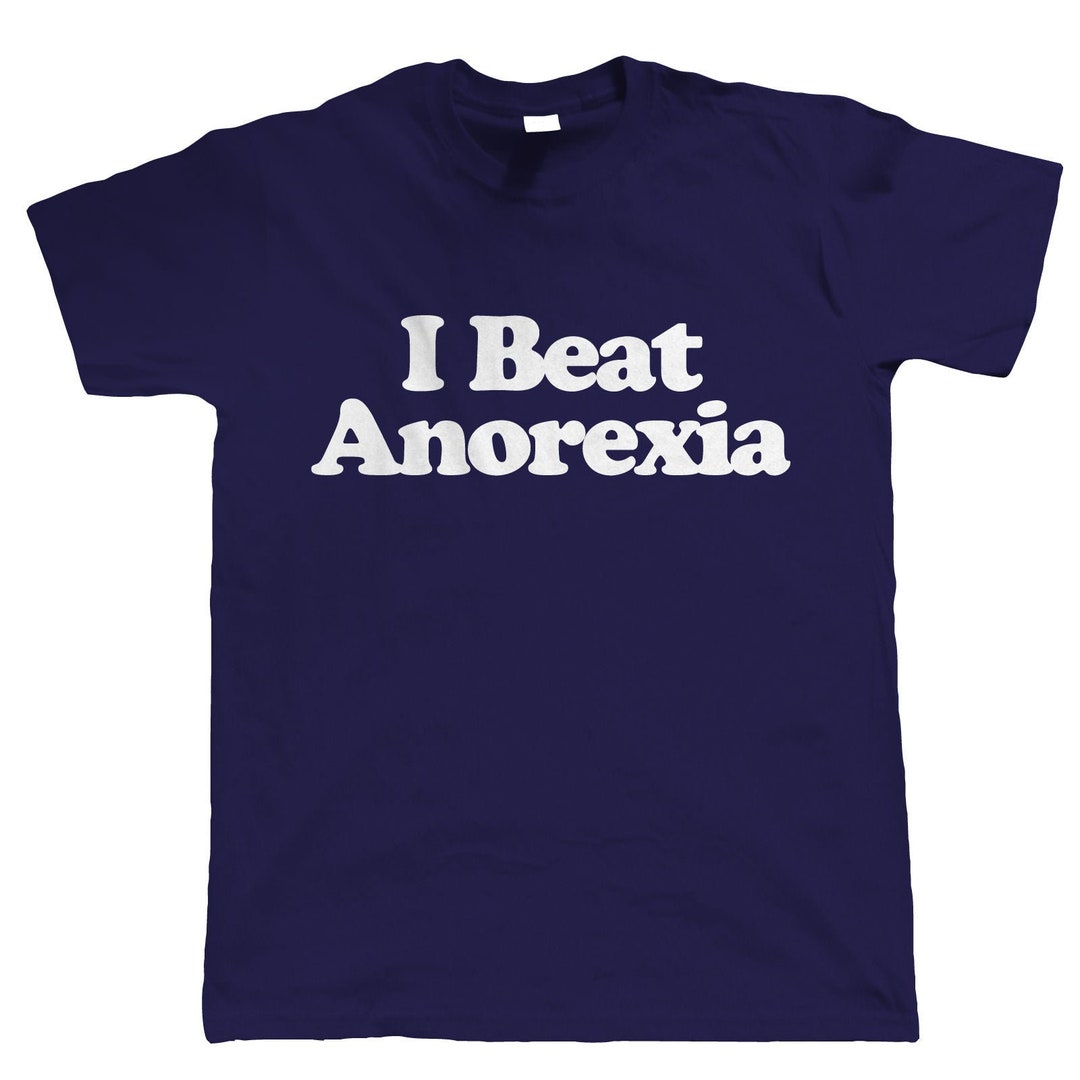 I Beat Anorexia Funny Mens T Shirt - Etsy UK