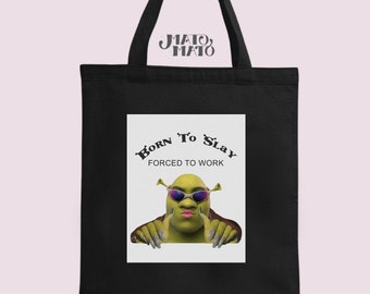 Bolsa de mano Shrek, Nacido para matar obligado a trabajar, Citas divertidas, Eslogan estúpido, Idea de regalo de meme para el amante de Shrek, Slay-Dhd, Bolsa de mano de algodón premium
