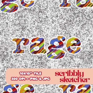 May include: A digital art print with the word "Rage" in colourful, textured letters. The letters are outlined in white against a speckled grey background. The image also includes text that reads "10x10" Tile" and "scribbly sketcher".