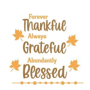 Thankful Grateful Blessed Autumn Svg, PNG, JPEG, Files for Cricut - Etsy