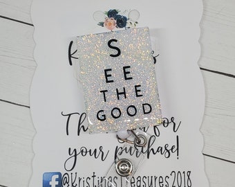 Eye Chart Badge Reel/See The Good Badge Reel/Optometrist Badge Reel/Custom Interchangeable Badge Reel/Optometry ID Holder/EYE Badge Reel