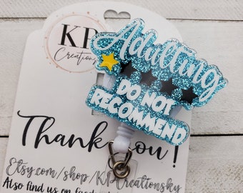 Adulting Do Not Recommend Badge Reel: Glitter Resin Topper