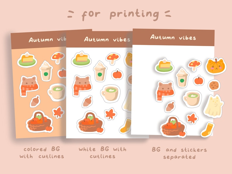 May include: Three sheets of stickers with an autumn theme. The first sheet has a brown background with cutlines around each sticker. The second sheet has a white background with cutlines around each sticker. The third sheet has a white background with the stickers separated from the background. The stickers include a pumpkin, a cat, a cup of coffee, a pie, a mushroom, an acorn, a basket of apples, and a leaf.