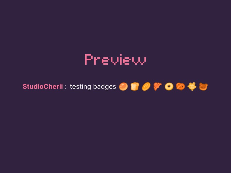 May include: A purple background with the word "Preview" in pink pixelated text. Below, the text "StudioCherii: testing badges" is displayed in pink. A row of food emojis, including a bun, bread, croissant, donut, pretzel, and bear, are shown.