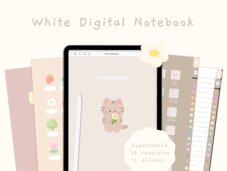 May include: A digital notebook app on a tablet screen with a white background and a cute cartoon cat illustration. The app features 30 templates and 16 dividers, all hyperlinked. The text "notebook" is displayed on the screen.