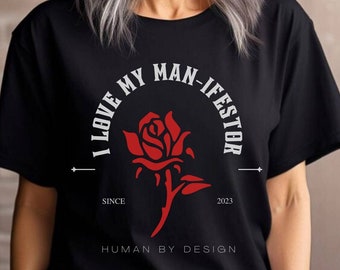 I Love My Manifestor T-Shirts, Human Design,  Funny Text Top, Comfy Tee, Graphic Text, Unique Astrology Gifts, Human Beings, Spring shirts