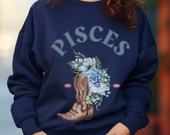 Pisces Western Sweatshirts, Water Signs, Horoscope Sweaters, Cow Girl Boots, Zodiac Shirts for Her, Happy Birthday Gifts for Month of March