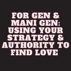 Peut inclure: Texte graphique avec les mots "FOR GEN & MANI GEN: USING YOUR STRATEGY & AUTHORITY TO FIND LOVE" en blanc avec un contour rose sur fond noir.
